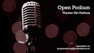 Open podium Theater Het Pakhuis