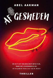 Literair thrillerdebuut Abel Aakman