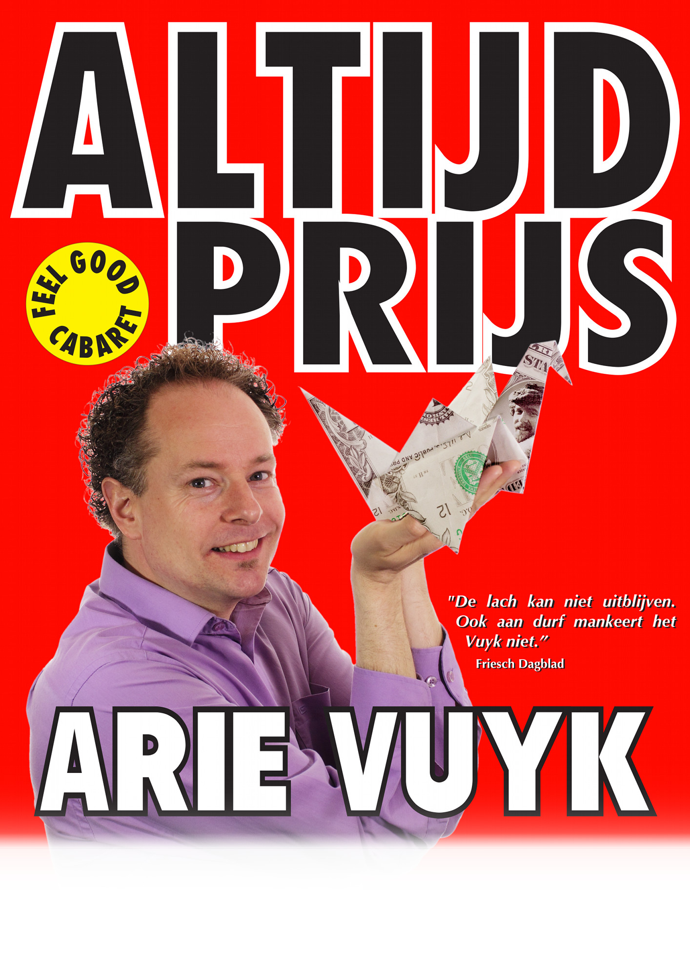 Arie Vuyk speelt ALTIJD PRIJS